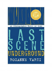 Last Scene Underground Hardcover English by Roxanne Varzi