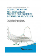 Computation Of Mathematical Models For Complex Industrial Processes Hardcover