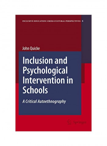 Inclusion And Psychological Intervention In Schools: A Critical Autoethnography Paperback