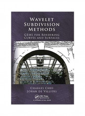 Wavelet Subdivision Methods: GEMS for Rendering Curves and Surfaces Paperback English by Charles Chui