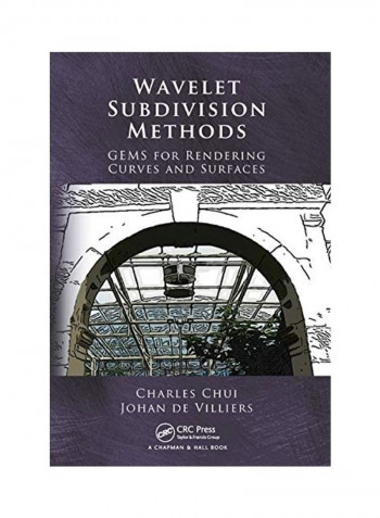 Wavelet Subdivision Methods: GEMS for Rendering Curves and Surfaces Paperback English by Charles Chui