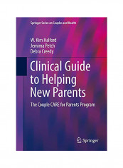 Clinical Guide To Helping New Parents Paperback English by W Kim Halford