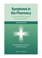 Symptoms In The Pharmacy: A Guide To The Management Of Common Illnesses Paperback 7th Edition reviews Symptoms In The Pharmacy: A Guide To The Management Of Common Illnesses Paperback 7th Edition