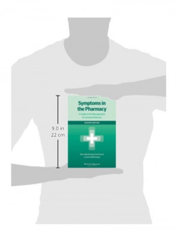 Symptoms In The Pharmacy: A Guide To The Management Of Common Illnesses Paperback 7th Edition