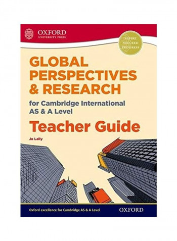 Global Perspectives For Cambridge International As And A Level Teacher Guide Paperback English by Jo Lally