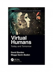 Virtual Humans: Today and Tomorrow Hardcover English by David Burden
