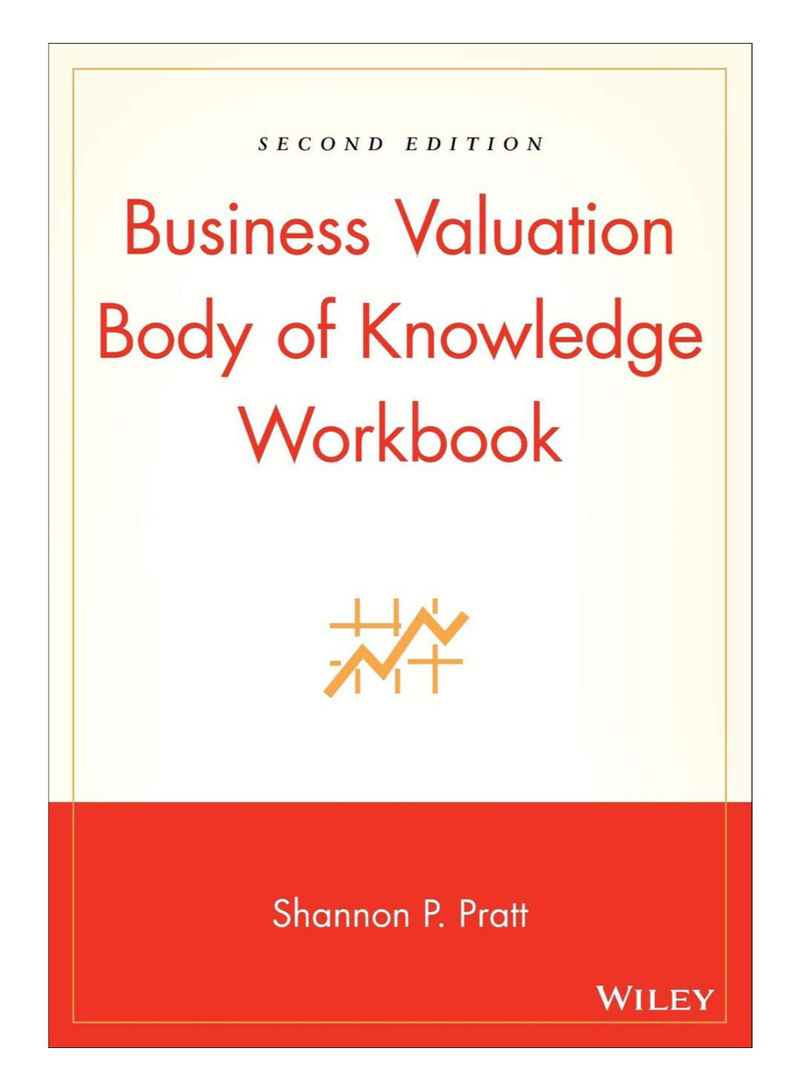 Business Valuation Body Of Knowledge Workbook Paperback 2nd Edition