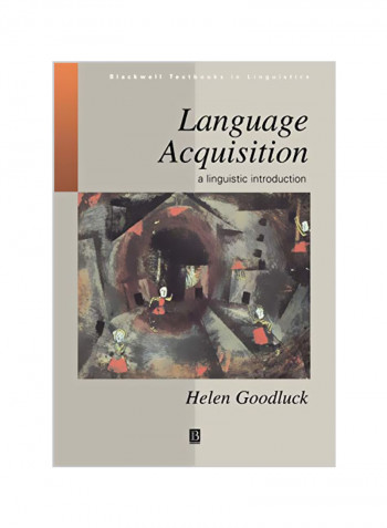 Language Acquisition: A Linguistic Introduction Paperback