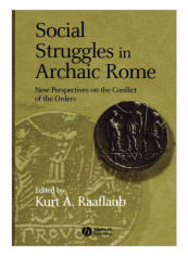 Social Struggles In Archaic Rome Paperback 2nd, Expanded and Updated Edition