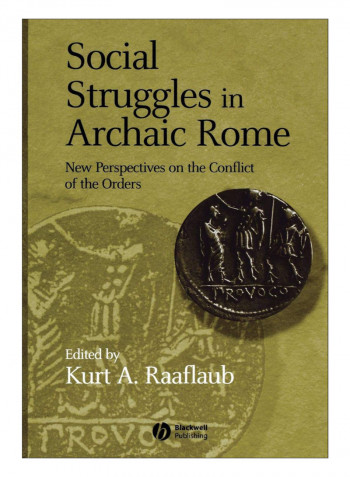 Social Struggles In Archaic Rome Paperback 2nd, Expanded and Updated Edition