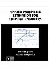 Applied Parameter Estimation for Chemical Engineers Paperback English by Peter Englezos - 2019