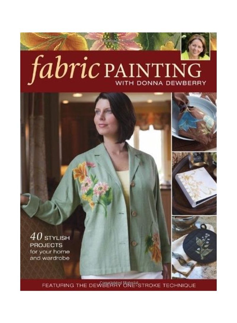 Fabric Painting Paperback English by Donna Dewberry