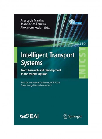 Intelligent Transport Systems: From Research And Development To The Market Uptake Paperback 1