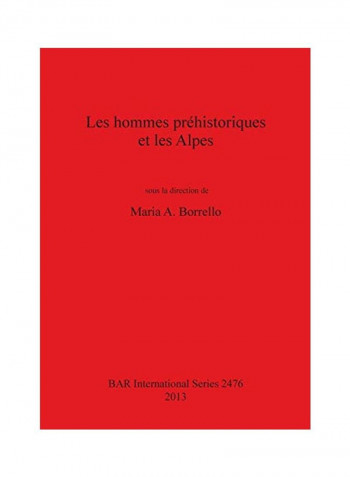 Les Hommes Préhistoriques Et Les Alpes Paperback