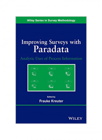Improving Surveys with Paradata: Analytic Uses of Process Information Paperback