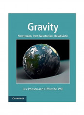 Gravity: Newtonian, Post-Newtonian, Relativistic Hardcover
