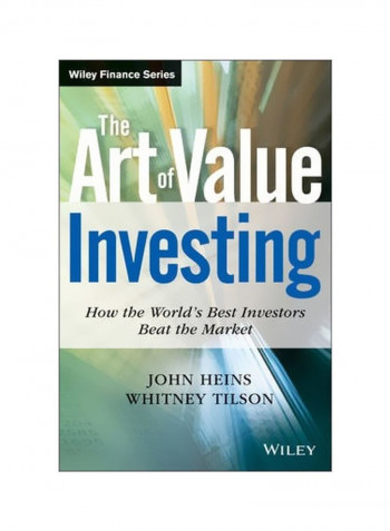 The Art of Value Investing: How the World's Best Investors Beat the Market Hardcover