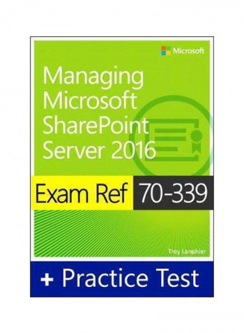 Exam REF 70-339 Managing Microsoft Share Point Server 2016 Practice Test Paperback