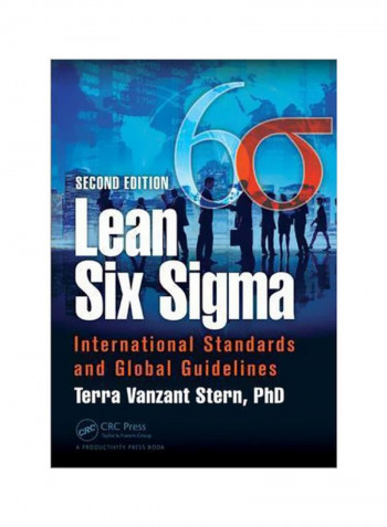 Lean Six Sigma: International Standards And Global Guidelines Paperback 2
