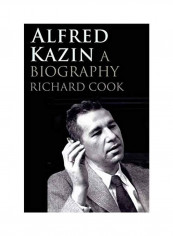 Alfred Kazin Hardcover English by Richard M. Cook