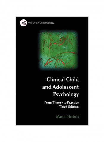 Clinical Child and Adolescent Psychology: From Theory to Practice Paperback