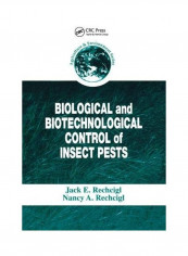 Biological and Biotechnological Control of Insect Pests Paperback English by Jack E. Rechcigl - 2019