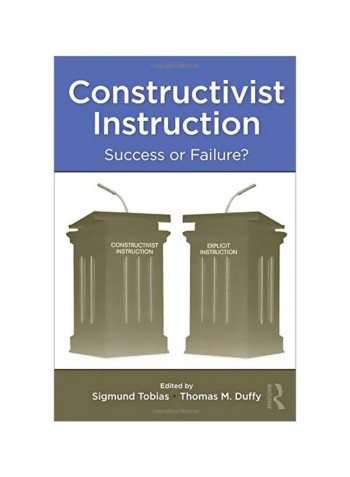 Constructivist Instruction: Success Or Failure? Paperback