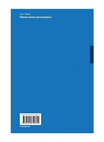 Thibault creation and metaphysics Paperback
