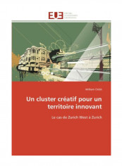 Un Cluster Creatif Pour Un Territoire Innovant Paperback