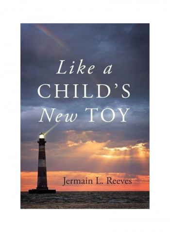 Like A Child's New Toy Hardcover English by Jermain L. Reeves