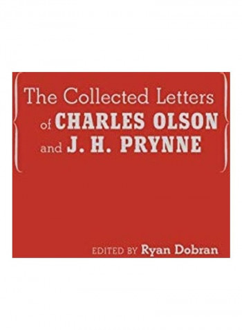 The Collected Letters Of Charles Olson And J H Prynne Hardcover English by Ryan Dobran