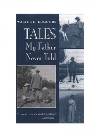 Tales My Father Never Told Hardcover English by Walter D. Edmonds