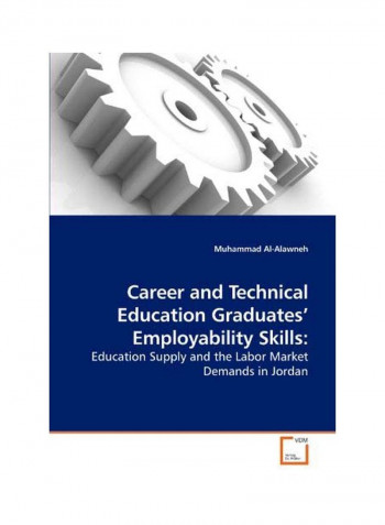 Career And Technical Education Graduates' Employability Skills: Education Supply And The Labour Market Paperback