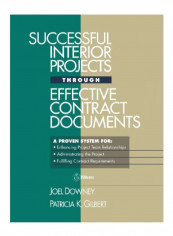 Successful Interior Projects Through Effective Contract Documents Hardcover