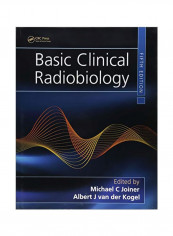 Basic Clinical Radiobiology Hardcover