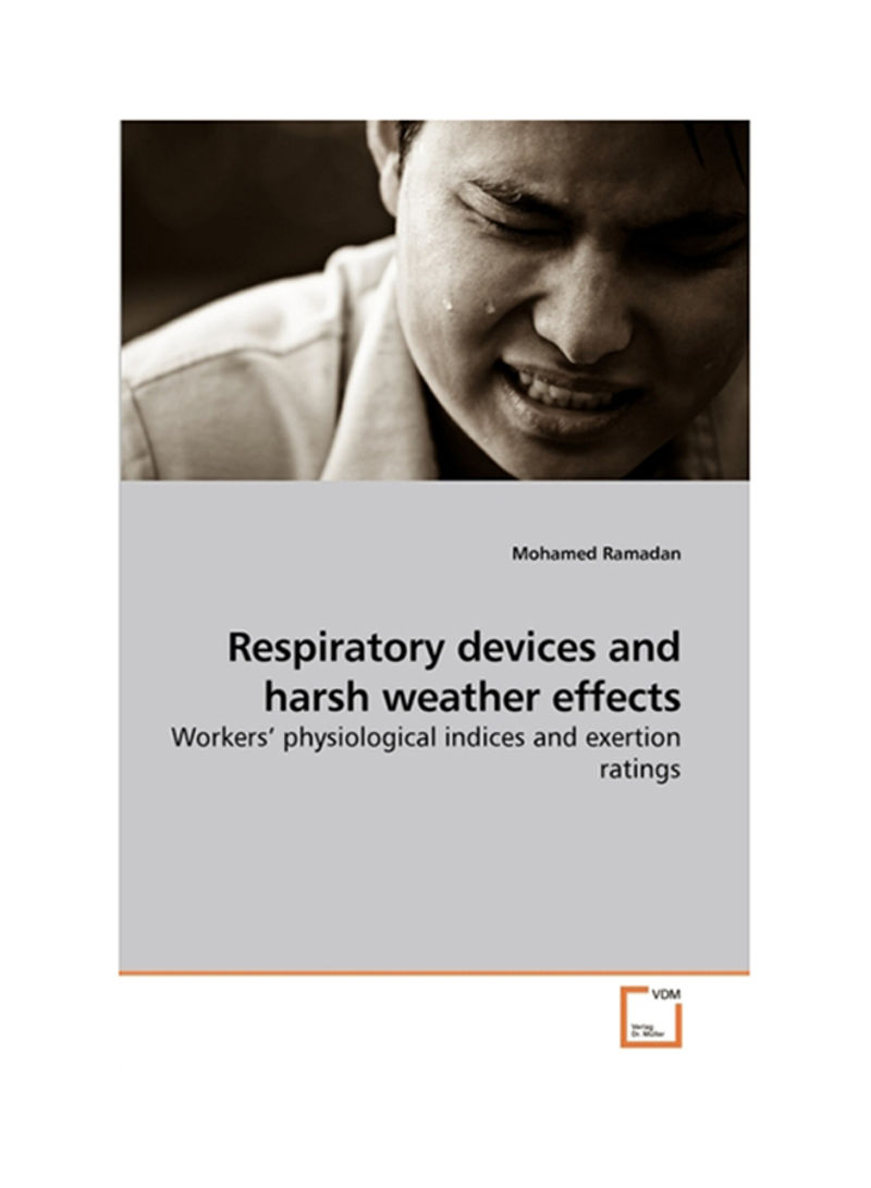 Respiratory Devices And Harsh Weather Effects Paperback