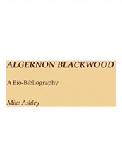 Algernon Blackwood: A Bio-Bibliography Hardcover English by Michael Ashley
