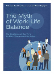 The Myth Of Work-Life Balance Paperback reviews The Myth Of Work-Life Balance Paperback