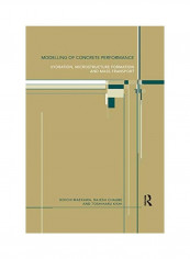 Modelling of Concrete Performance: Hydration, Microstructure and Mass Transport Paperback English by Rajesh Chaube
