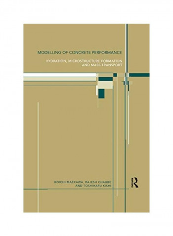 Modelling of Concrete Performance: Hydration, Microstructure and Mass Transport Paperback English by Rajesh Chaube