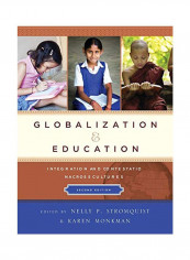 Globalization And Education : Integration And Contestation Across Cultures Paperback 2