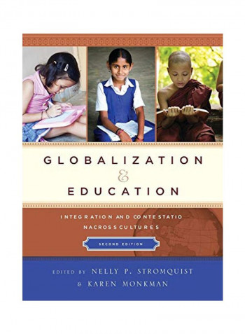 Globalization And Education : Integration And Contestation Across Cultures Paperback 2
