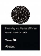 Chemistry & Physics of Carbon: Volume 28 Paperback English by Ljubisa R. Radovic - 2019