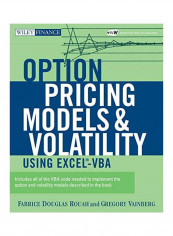Option Pricing Models And Volatility Using Excel-VBA Paperback English by Fabrice Douglas Rouah - 26 Apr 2007