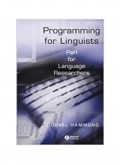 Programming For Linguists: Perl For Language Researchers Paperback