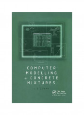 Computer Modelling Of Concrete Mixtures Paperback