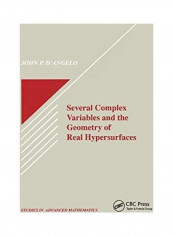 Several Complex Variables and the Geometry of Real Hypersurfaces Paperback English by John P. D'Angelo - 2019