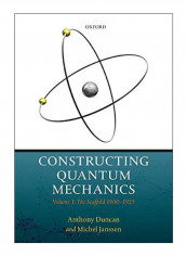 Constructing Quantum Mechanics Hardcover
