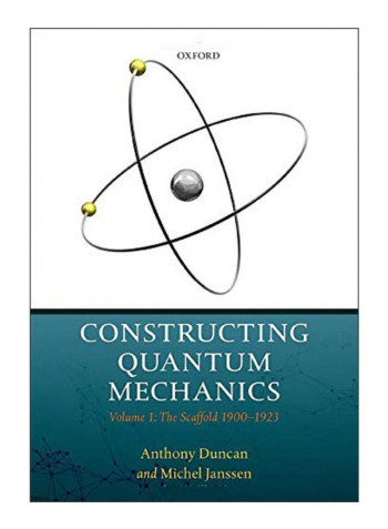 Constructing Quantum Mechanics Hardcover