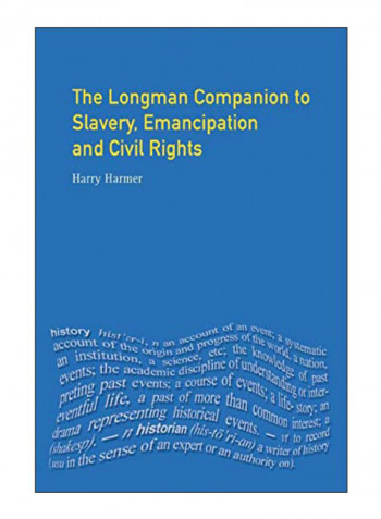 Longman Companion To Slavery, Emancipation And Civil Rights Paperback